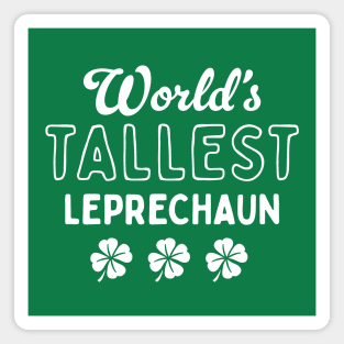 World's Tallest Leprechaun - Funny St. Patrick's Day Magnet